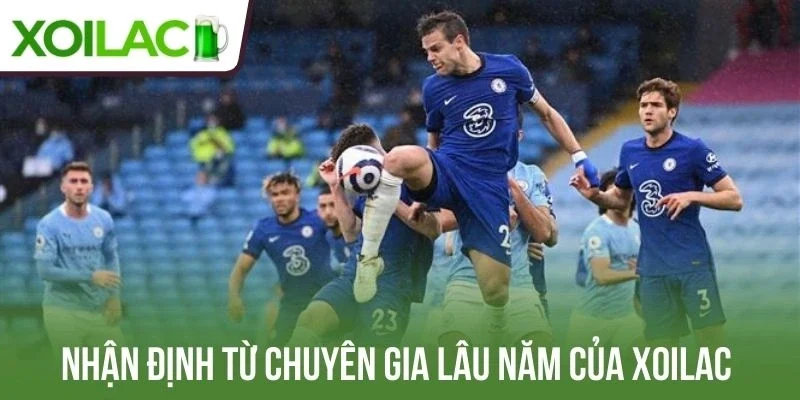 Nhận định từ chuyên gia lâu năm của Xoilac 
