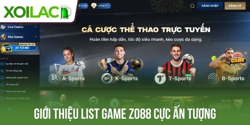 Giới thiệu list game Zo88 cực ấn tượng