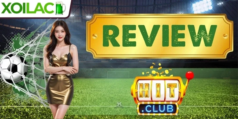 Ưu đãi hấp dẫn tại Hitclub
