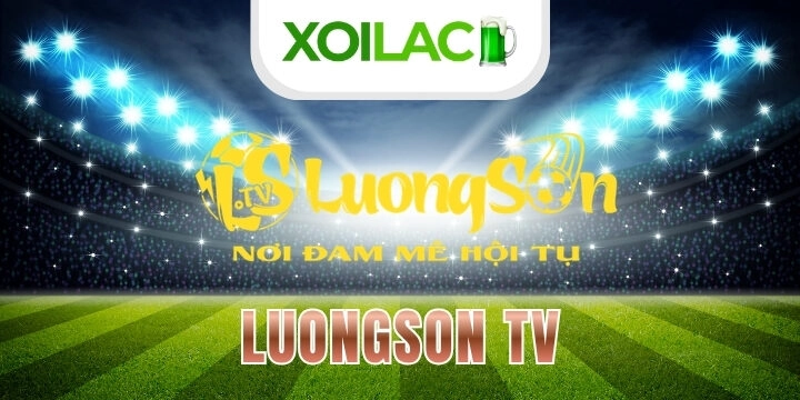 Luongson - Website tin tức kèo bóng đá đẳng cấp nhất 2026